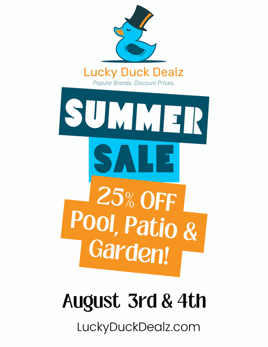 SUMMER SALE! SAVE 25% Off Pool, Patio, and Outdoor Items!